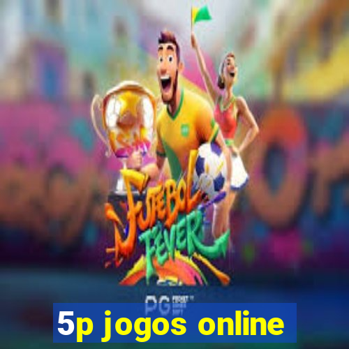 5p jogos online